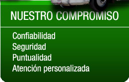 Nuestro compromiso : Confiabilidad, seguridad, puntualidad, atención personalizada